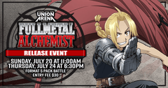 Union Arena: Fullmetal Alchemist Release Event! | Sunday, July 20 at 11AM